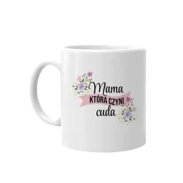 mama-ktora-czyni-cuda-kubek-prezent-dla-mamy