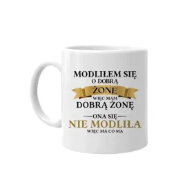 modlilem-sie-o-dobra-zone-wiec-mam-dobra-zone-kubek