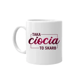 taka-ciocia-to-skarb-kubek-prezent-dla-cioci