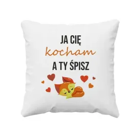 ja-cie-kocham-a-ty-spisz-poduszka-na-prezent