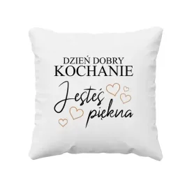 dzien-dobry-kochanie-jestes-piekna-poduszka