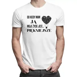 od-kiedy-mam-ja-moje-zycie-jest-piekniejsze