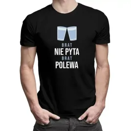 brat-nie-pyta-brat-polewa-prezent-dla-brata