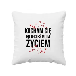 kocham-cie-bo-jestes-moim-zyciem-poduszka