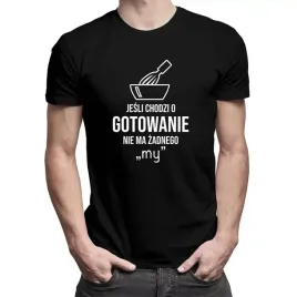 jesli-chodzi-o-gotowanie-nie-ma-zadnego-my