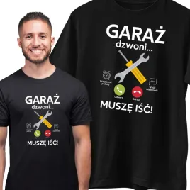 garaz-dzwoni-musze-isc-prezent-koszulka-mechanika