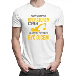 prezent-dla-operatora-koparki-koszulka-dla-taty