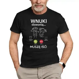 wnuki-dzwonia-musze-isc-koszulka-dla-dziadka