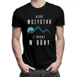 rzuc-wszystko-i-chodz-w-gory-meska-koszulka-gory