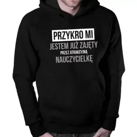 bluza-prezent-dla-faceta-zajety-przez-nauczycielke