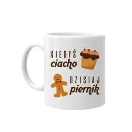 kubek-swiateczny-kiedys-ciacho-dzisiaj-piernik
