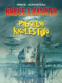 bruce-j-hawker-t-7-piekielne-krolestwo-andre-duchateau-william-vance