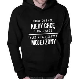 robie-co-chce-bluza-dla-meza-prezent-dla-meza