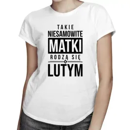 niesamowite-matki-luty-koszulka-dla-mamy
