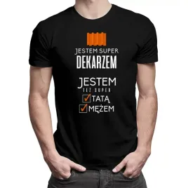 jestem-super-dekarzem-koszulka-dla-taty