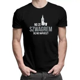 sie-nie-napijesz-koszulka-dla-szwagra
