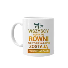 wszyscy-rodza-sie-rowni-pszczelarz-kubek-prezent