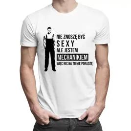 nie-znosze-byc-sexy-koszulka-prezent-dla-mechanika