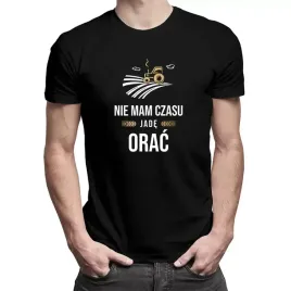 nie-mam-czasu-jade-orac-zabawna-koszulka-rolnika
