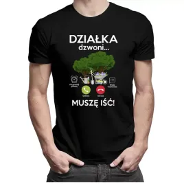 dzialka-dzwoni-musze-isc-koszulka-dla-dzialkowca