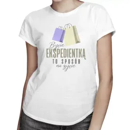 bycie-ekspedientka-koszulka-dla-ekspedientki