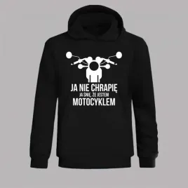 ja-nie-chrapie-motocykl-bluza-z-kapturem-prezent