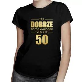 tak-dobrze-mozna-wygladac-tylko-po-50-dla-niej