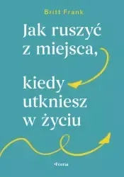 jak-ruszyc-z-miejsca-kiedy-utkniesz-w-zyciu