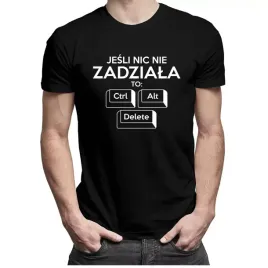 jesli-nic-nie-zadziala-to-koszulka-dla-niego