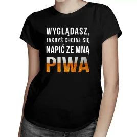 wygladasz-jakbys-chcial-koszulka-dla-niej