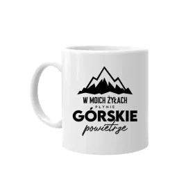 w-moich-zylach-plynie-gorskie-powietrze-kubek-gory