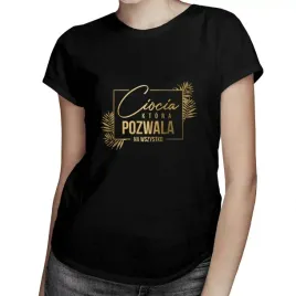 ciocia-ktora-pozwala-koszulka-dla-cioci