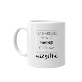 najbardziej-w-mamie-kocham-wszystko-kubek-mama