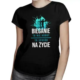 bieganie-to-nie-hobby-koszulka-damska-t-shirt