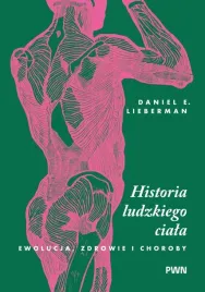 historia-ludzkiego-ciala-ewolucja-zdrowie-i-daniel-e-lieberman