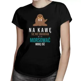 morsowac-moge-isc-koszulka-damska-prezent-mors