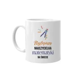 kubek-smieszny-prezent-dla-nauczycielki-matematyki