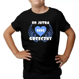 koszulka-dziecieca-od-jutra-bede-grzeczny-prezent