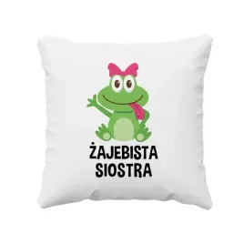 poduszka-dla-siostry-zajebista-siostra-na-prezent