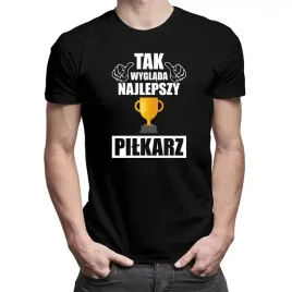 tak-wyglada-najlepszy-pilkarz-t-shirt-dla-pilkarza