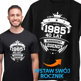 koszulka-urodzinowa-narodziny-legendy-twoj-rocznik-18-99-lat-dla-faceta