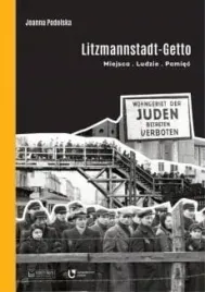 litzmannstadt-getto-miejsce-luddzie-pamiec