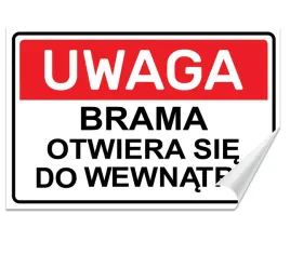 naklejka-uwaga-brama-otwiera-sie-do-wewnatrz-30x20-samoprzylepna