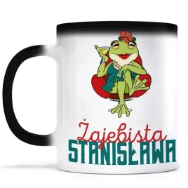 zajebista-stanislawa-smieszny-kubek-magiczny