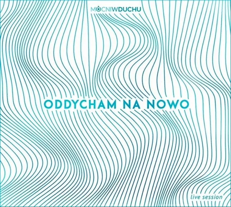 oddycham-na-nowo-cd-mocni-w-duchu