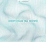 oddycham-na-nowo-cd-mocni-w-duchu-rok-wydania-2021