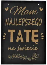 tabliczka-zawieszka-dla-taty-dzien-ojca-mam-najlepszego-tate-na-swiecie