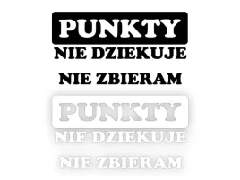 punkty-nie-dziekuje-nie-zbieram-naklejka-na-samochod-na-auto-kolor