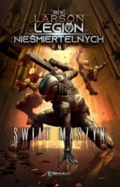 legion-niesmiertelnych-t-4-swiat-maszyn