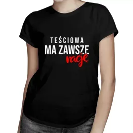 tesciowa-ma-zawsze-racje-koszulka-dla-tesciowej